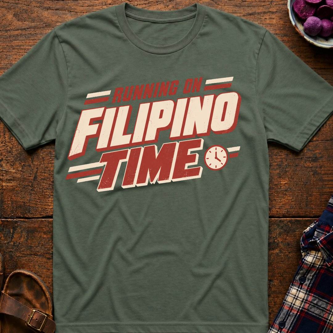On Filipino Time T-Shirt