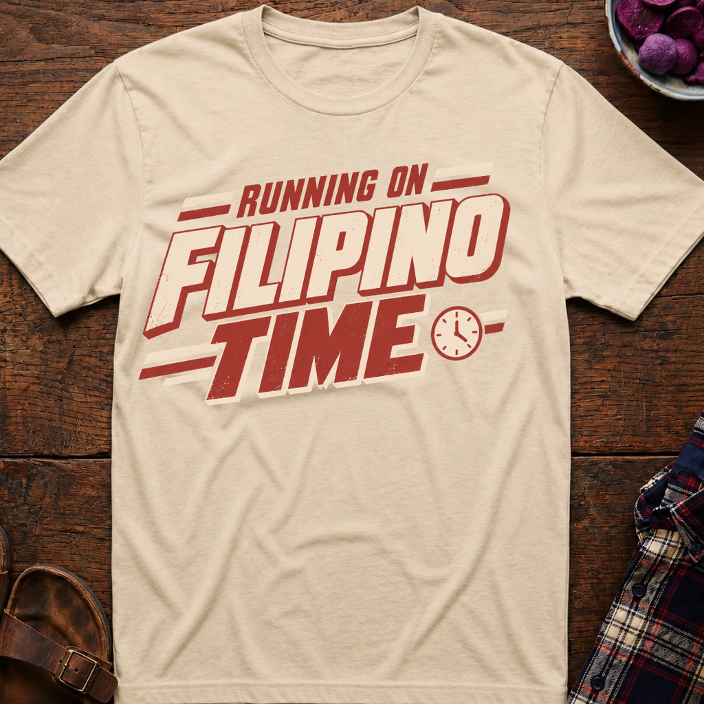 On Filipino Time T-Shirt