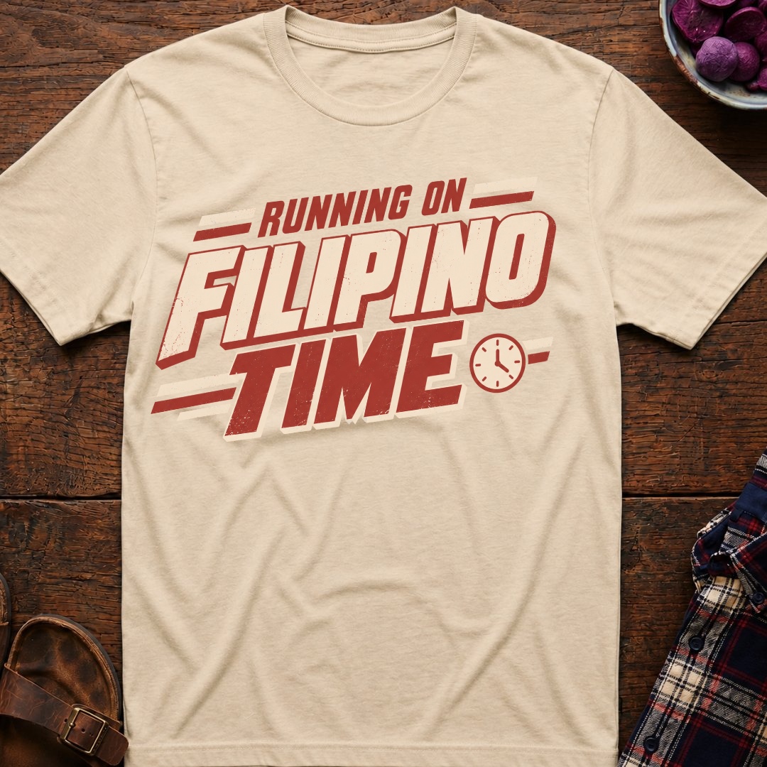 On Filipino Time T-Shirt