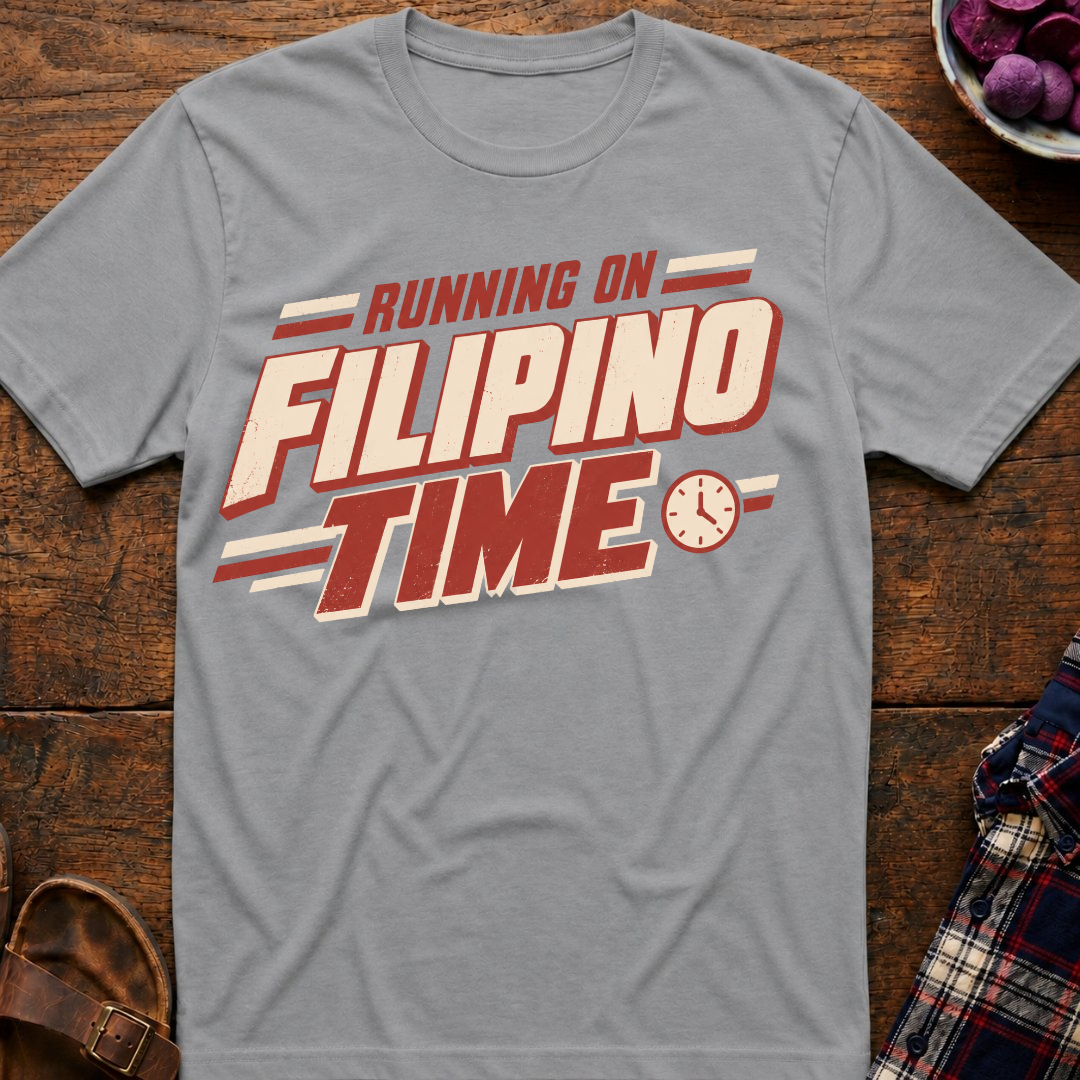 On Filipino Time T-Shirt