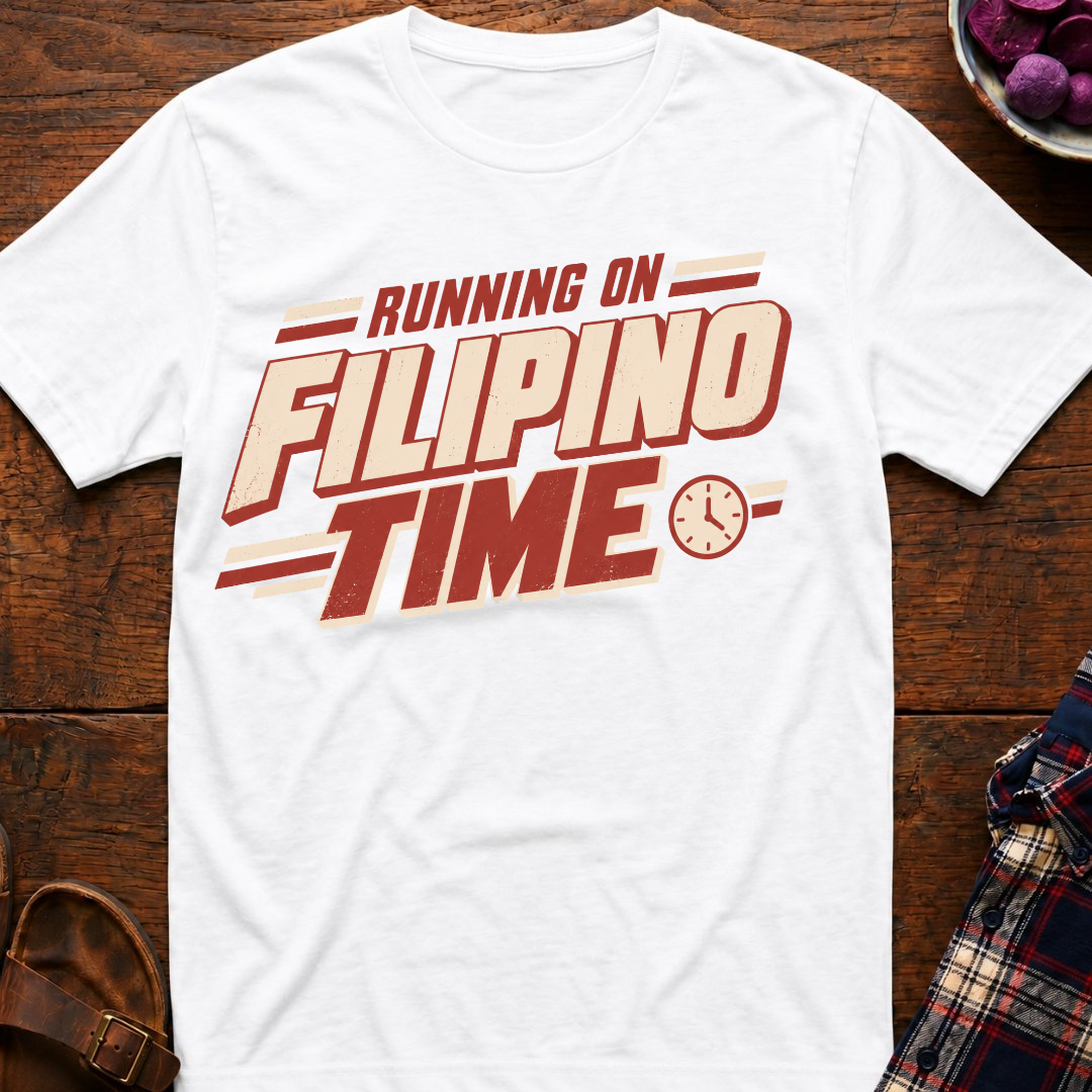On Filipino Time T-Shirt