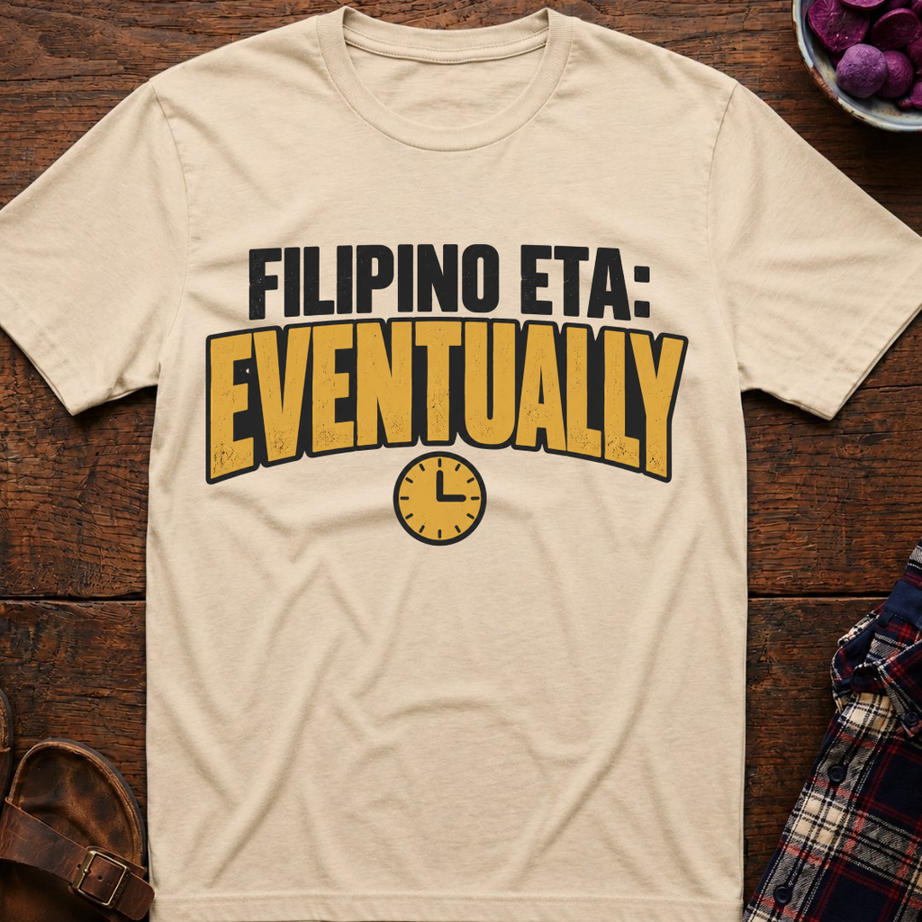 Filipino ETA: Eventually T-Shirt