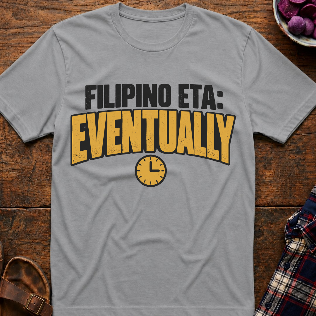 Filipino ETA: Eventually T-Shirt