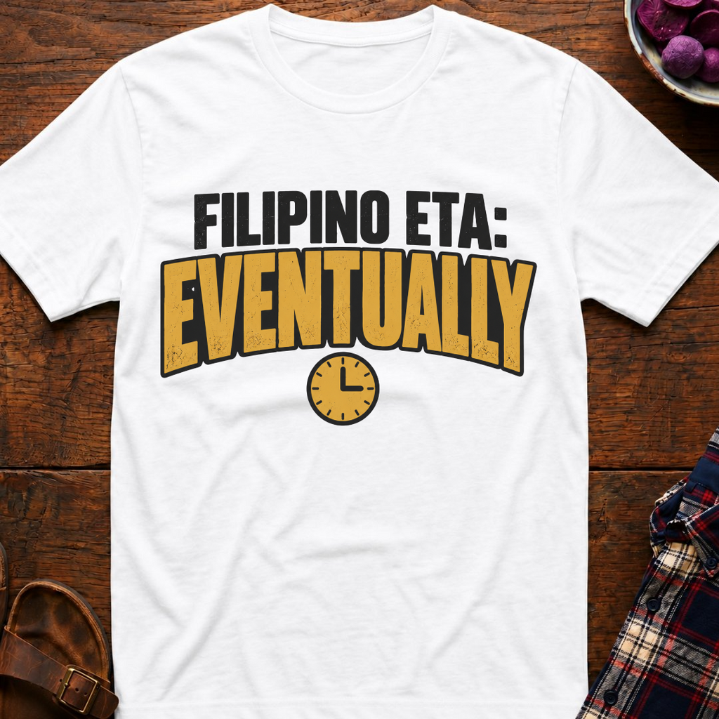 Filipino ETA: Eventually T-Shirt