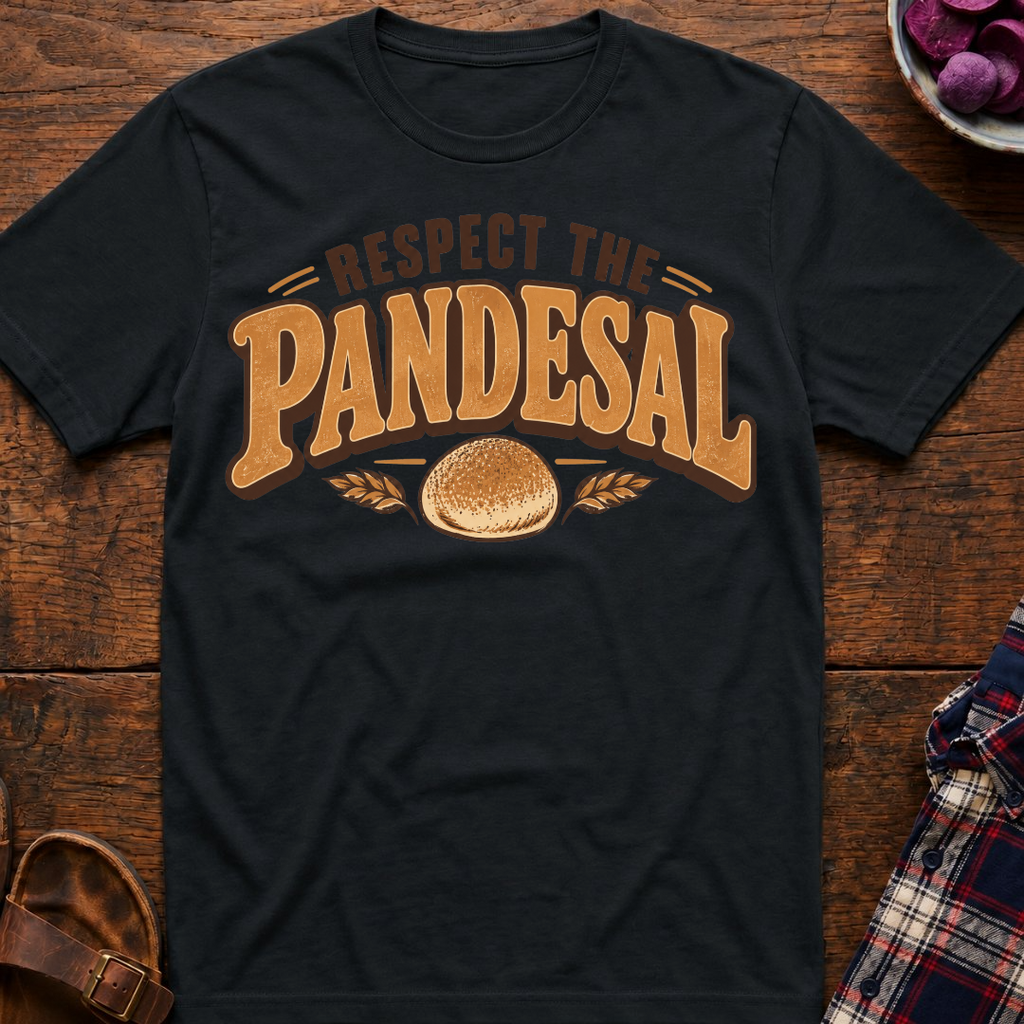 Respect The Pandesal T-Shirt
