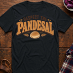 Respect The Pandesal T-Shirt