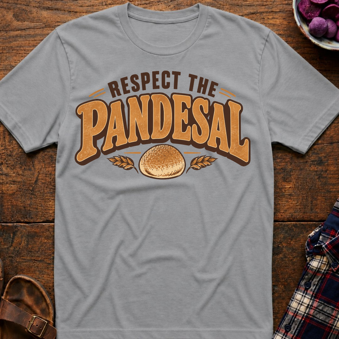 Respect The Pandesal T-Shirt