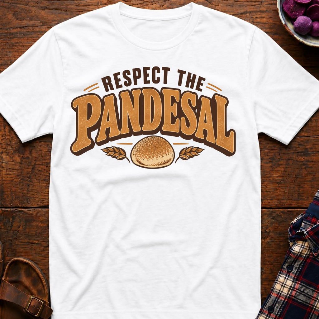 Respect The Pandesal T-Shirt