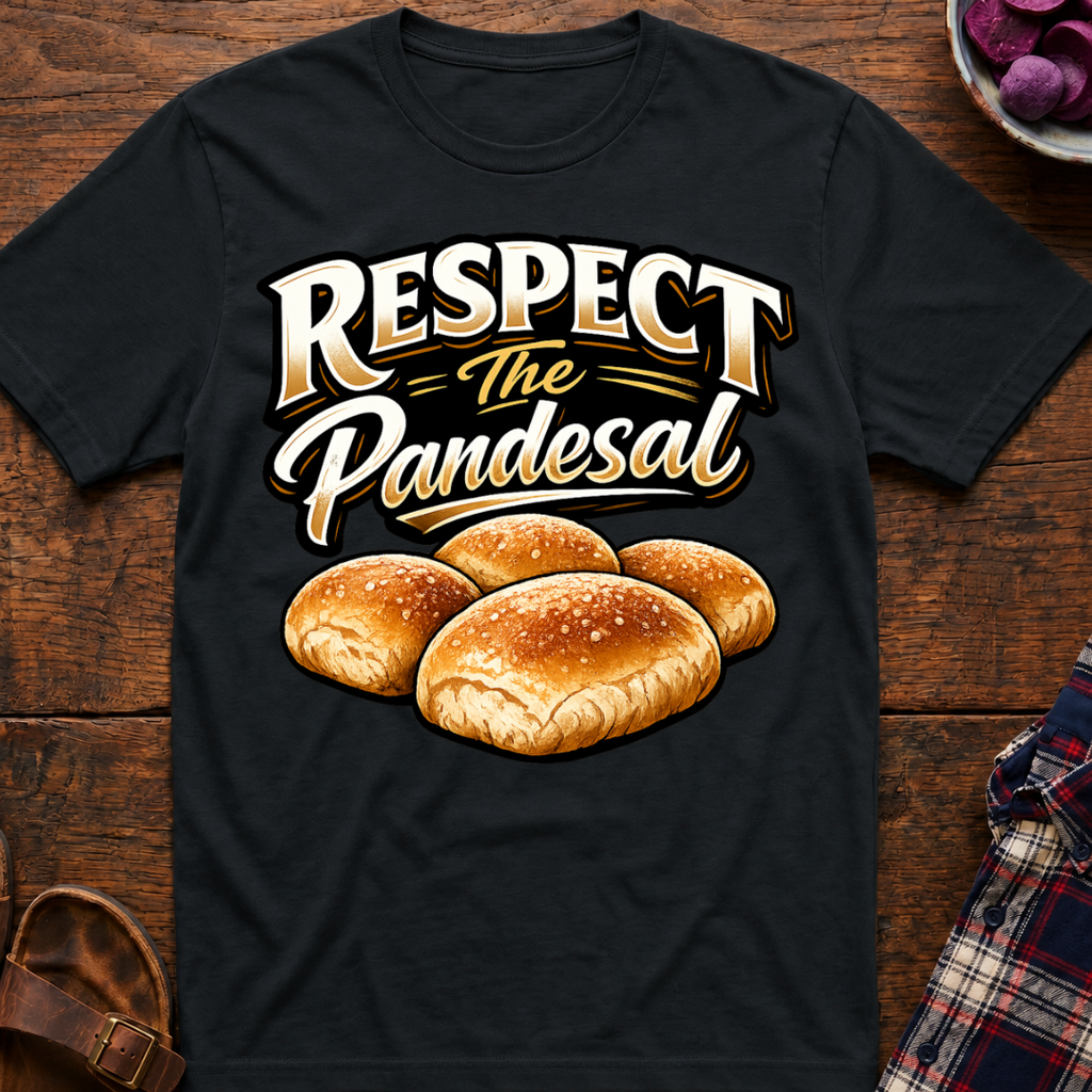 Respect The Pandesal T-Shirt