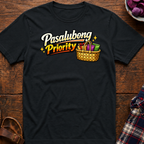 Pasalubong Priority T-Shirt