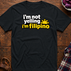 I'm Not Yelling T-Shirt