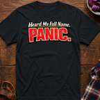 Full Name Panic T-Shirt