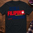 Still Filipino T-Shirt