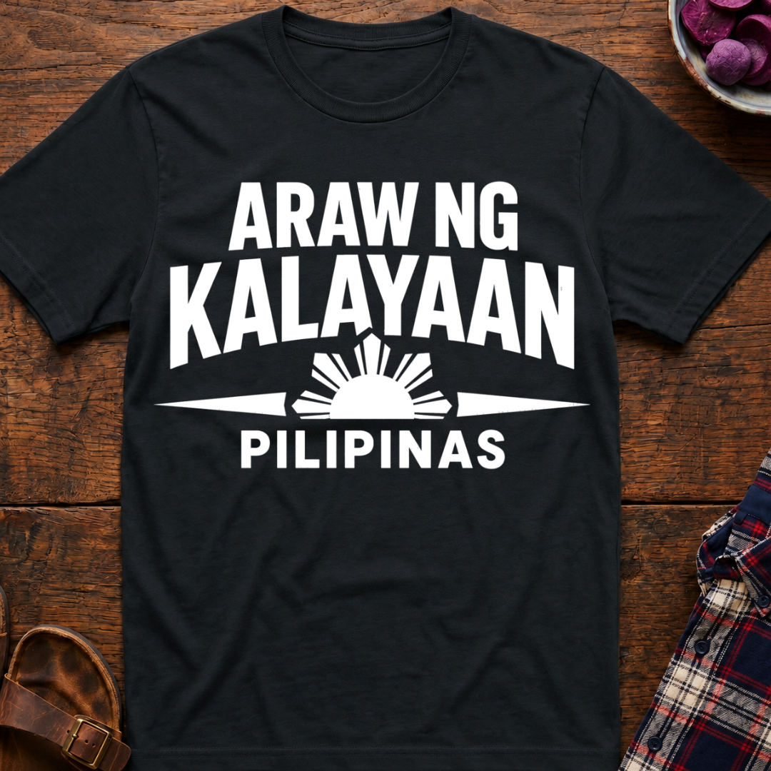 Araw Ng Kalayaan T-Shirt
