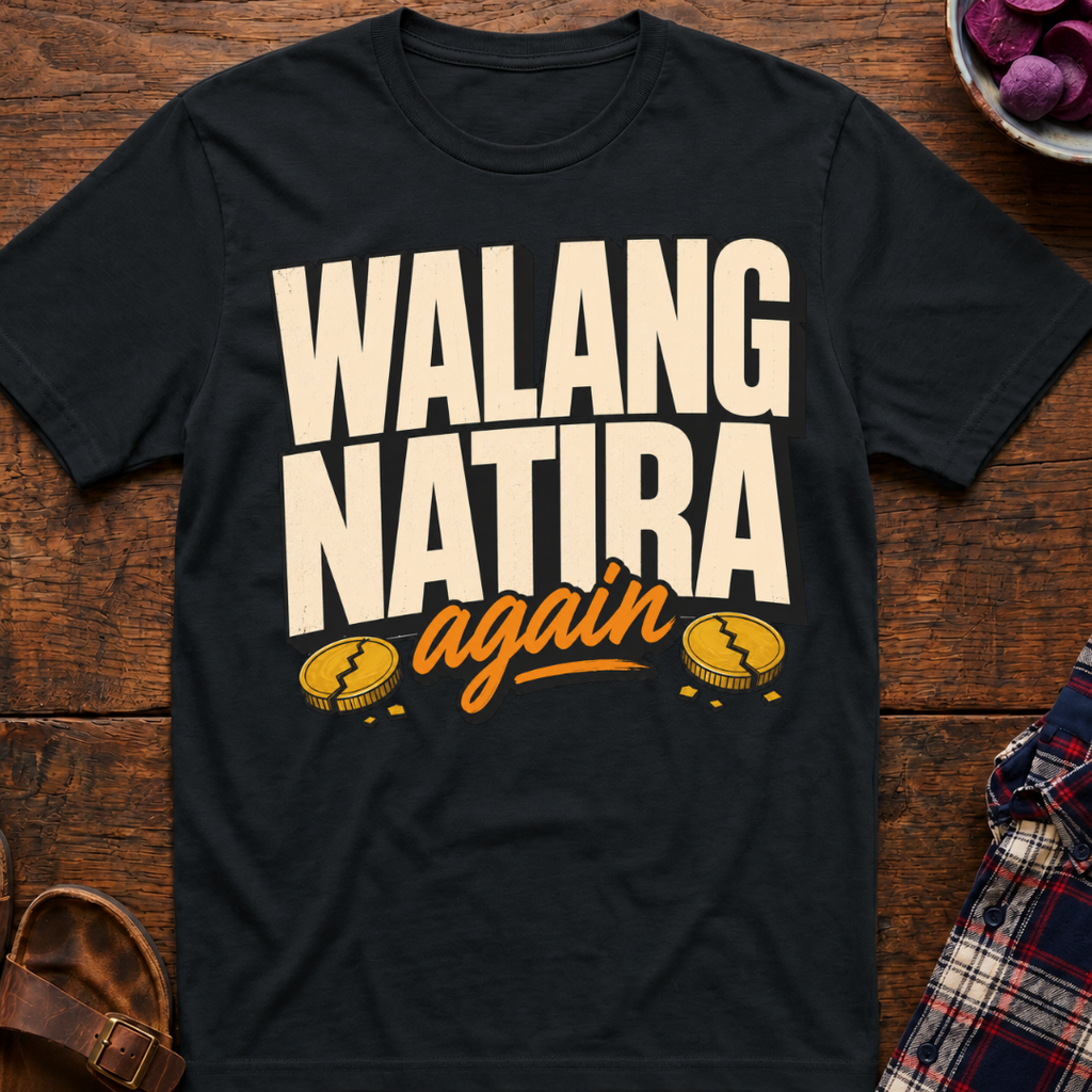Walang Natira T-Shirt