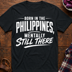 Mentally Still There T-Shirt