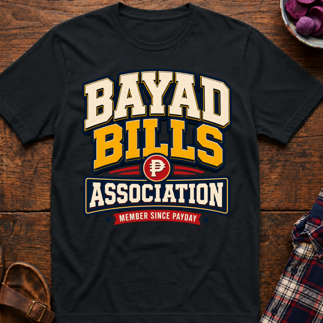 Bayad Bills T-Shirt