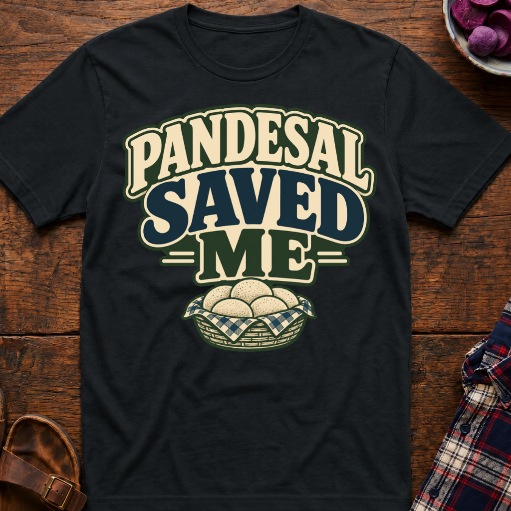 Pandesal Saved Me T-Shirt