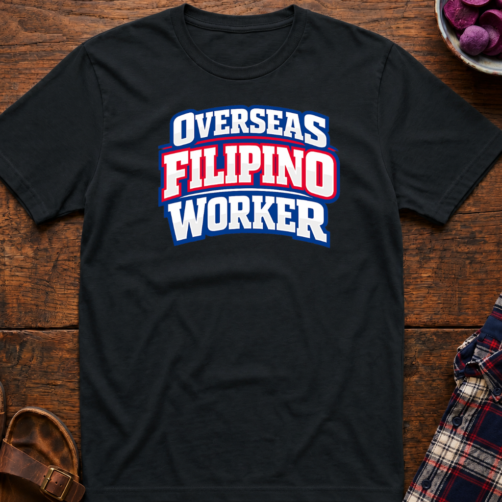 Overseas Filipino Worker T-Shirt