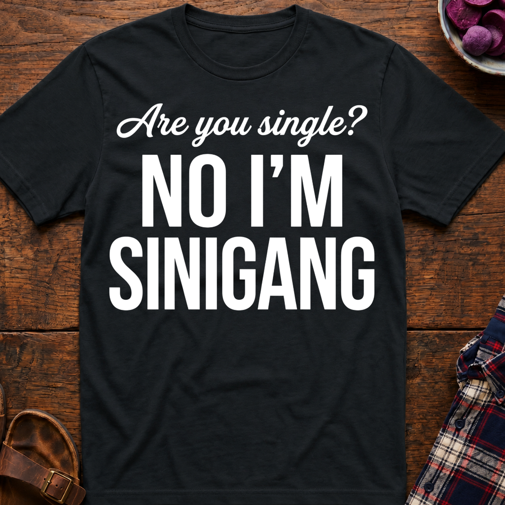 Are You Single? T-Shirt
