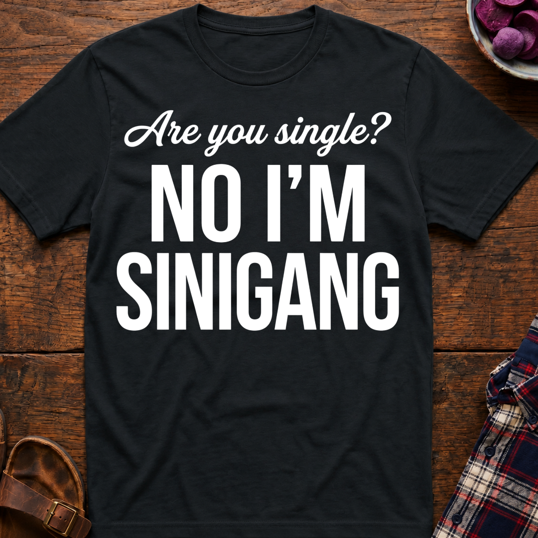 Are You Single? T-Shirt