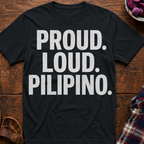 Proud. Loud. T-Shirt