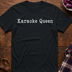 Karaoke Queen T-Shirt