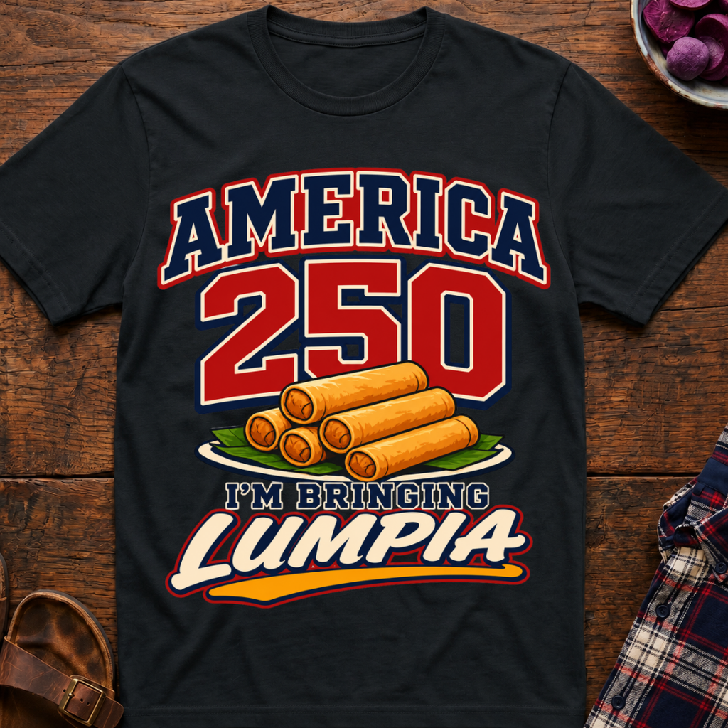 America 250 Lumpia T-Shirt