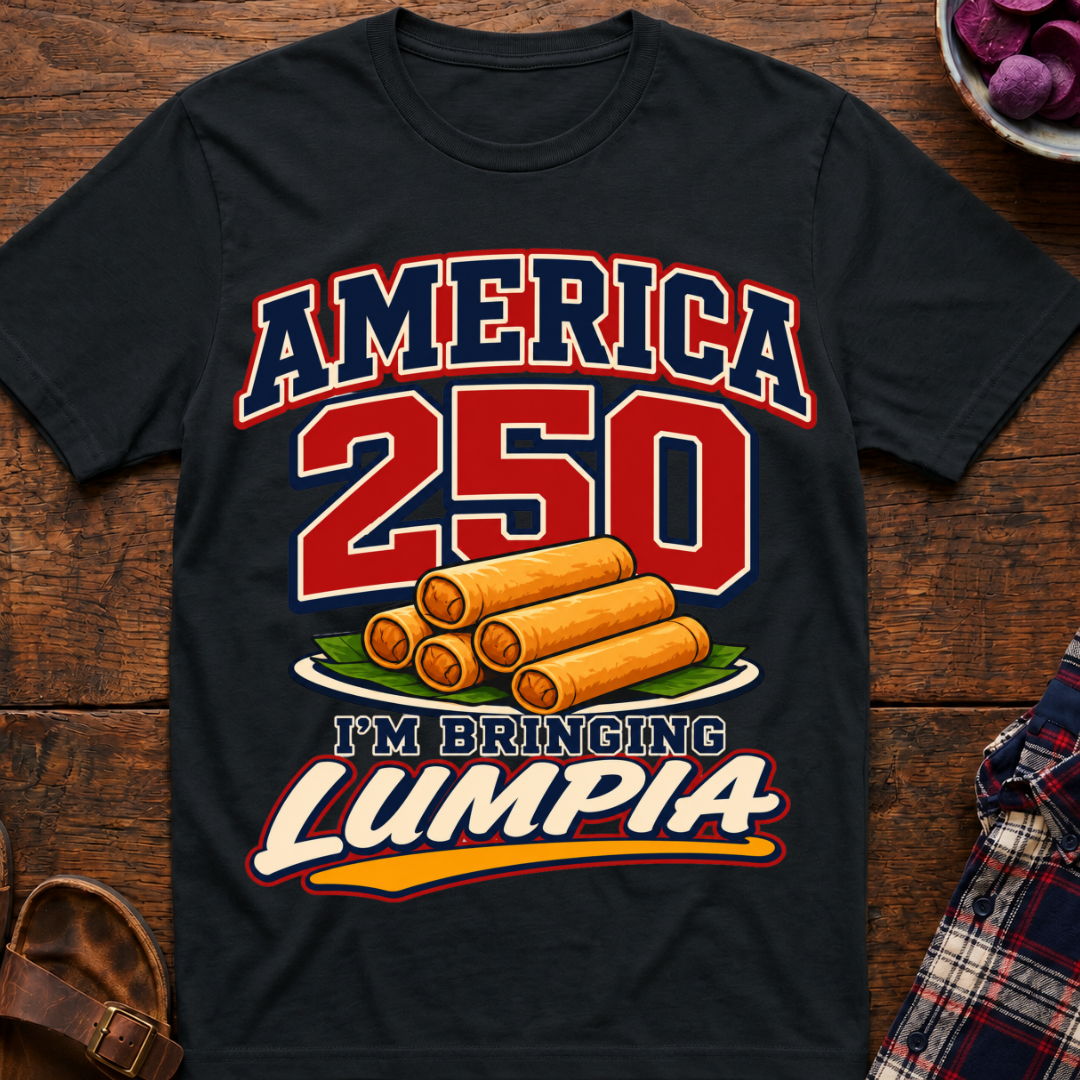 America 250 Lumpia T-Shirt