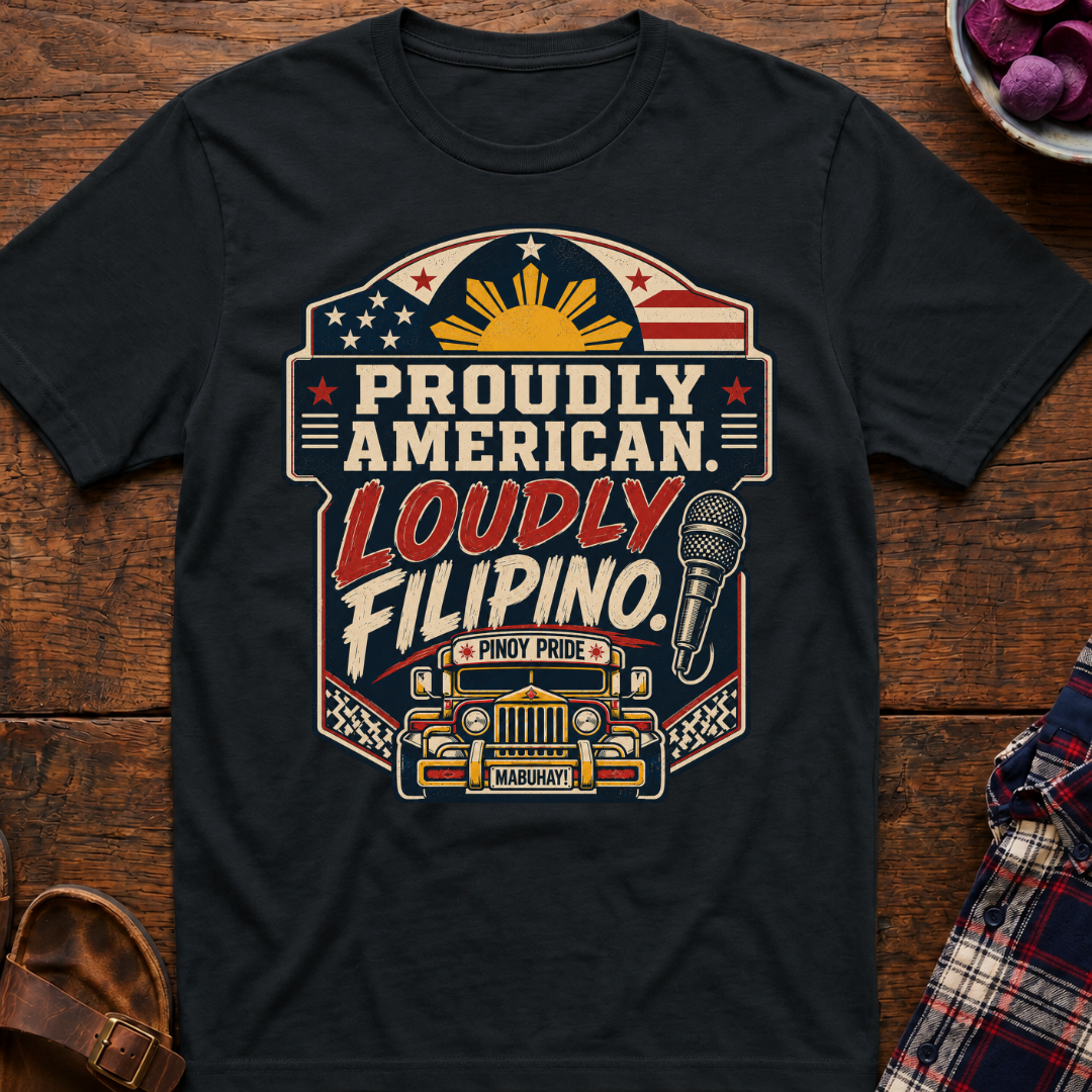 Loudly Filipino T-Shirt