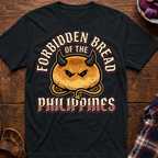 Forbidden Bread T-Shirt