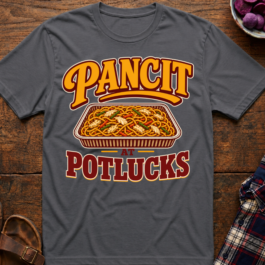 Pancit Potlucks T-Shirt