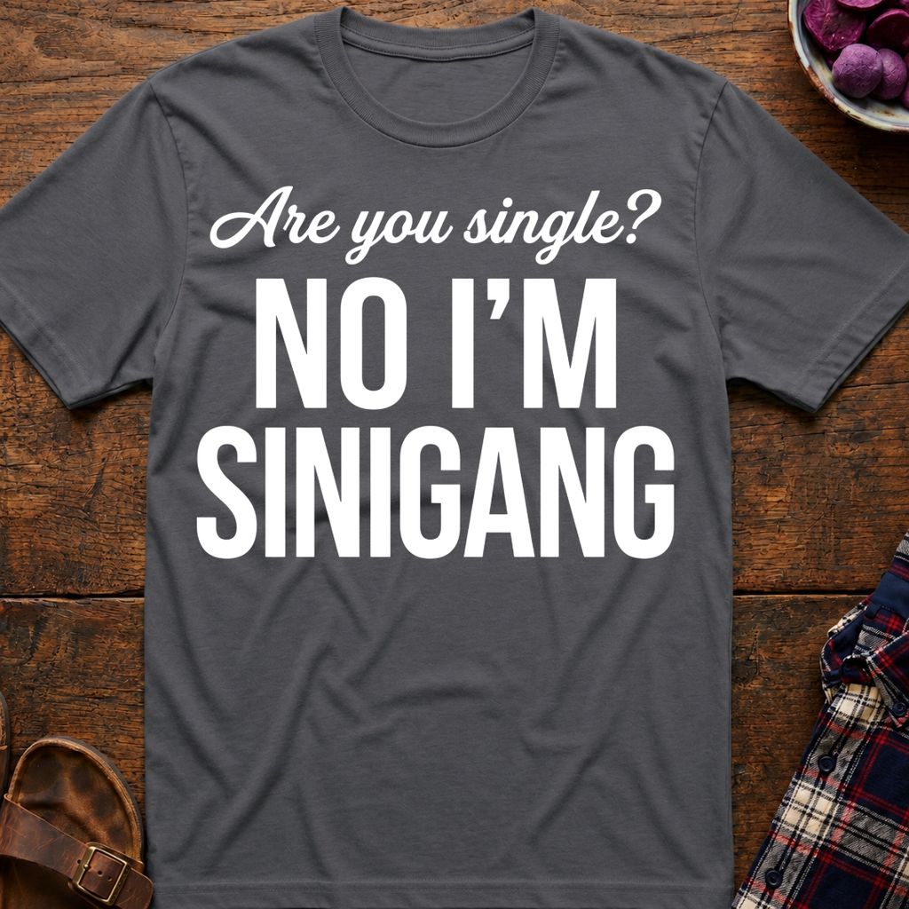 Are You Single? T-Shirt