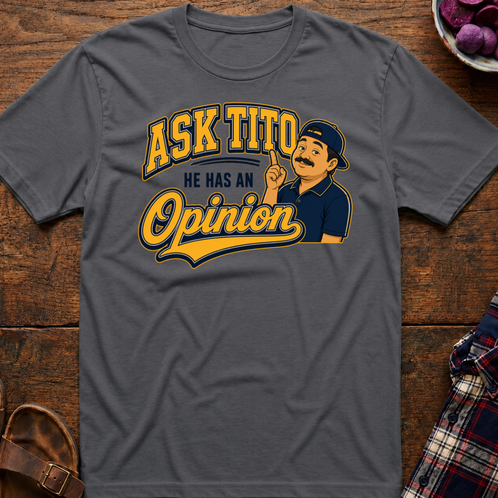 Ask Tito T-Shirt