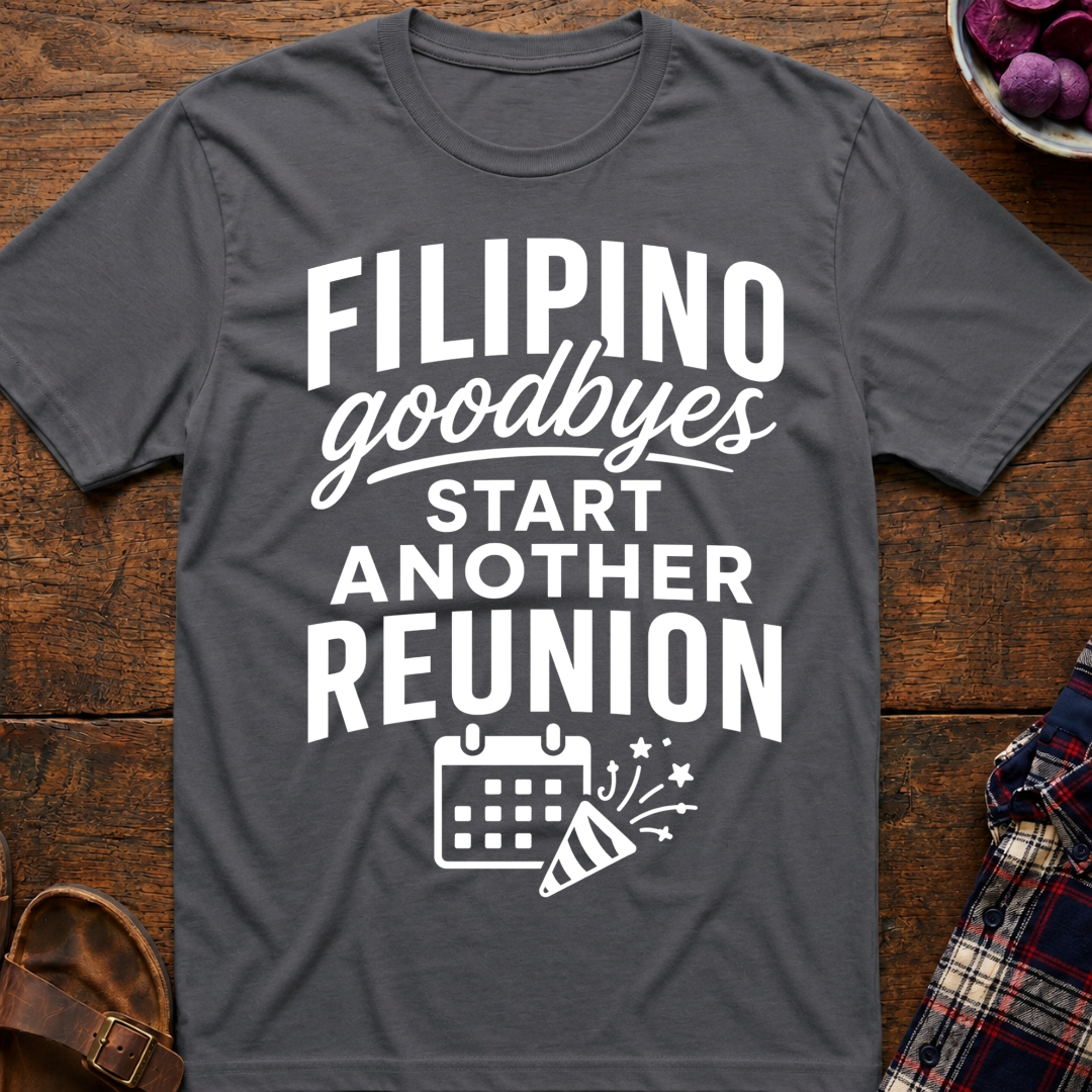 Goodbye Reunion T-Shirt