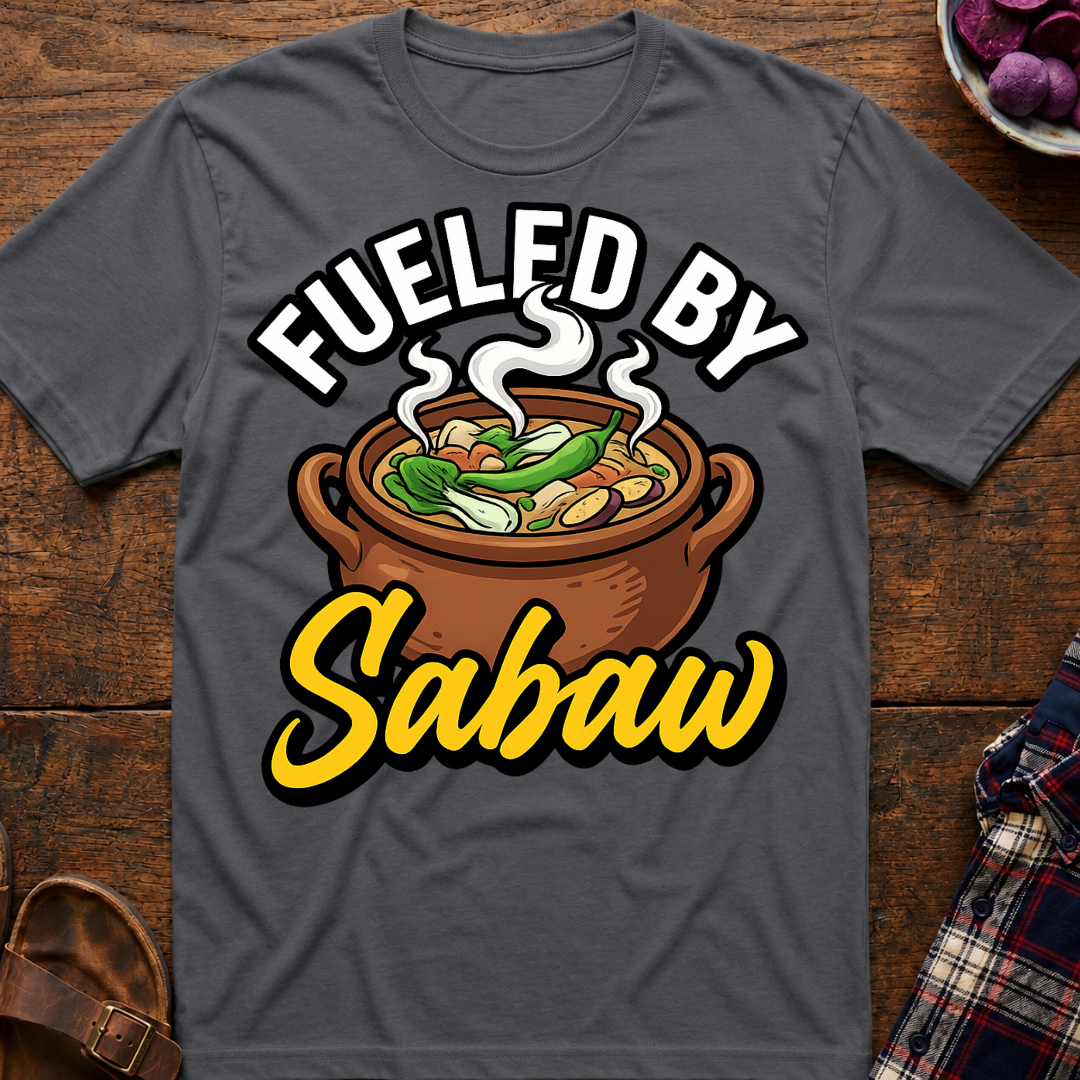 Fueled By Sabaw T-Shirt
