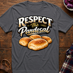 Respect The Pandesal T-Shirt