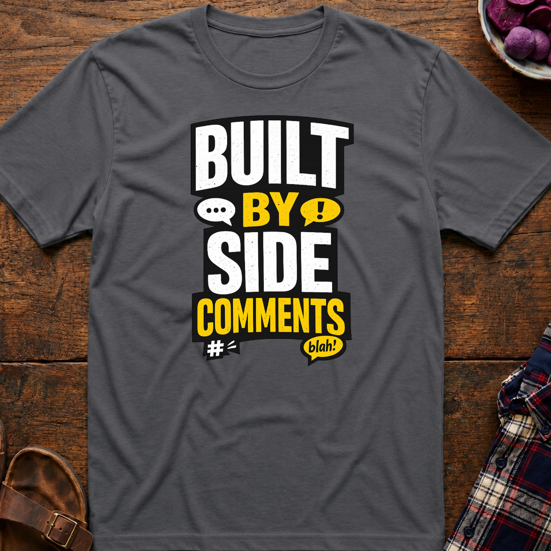 Side Comments T-Shirt