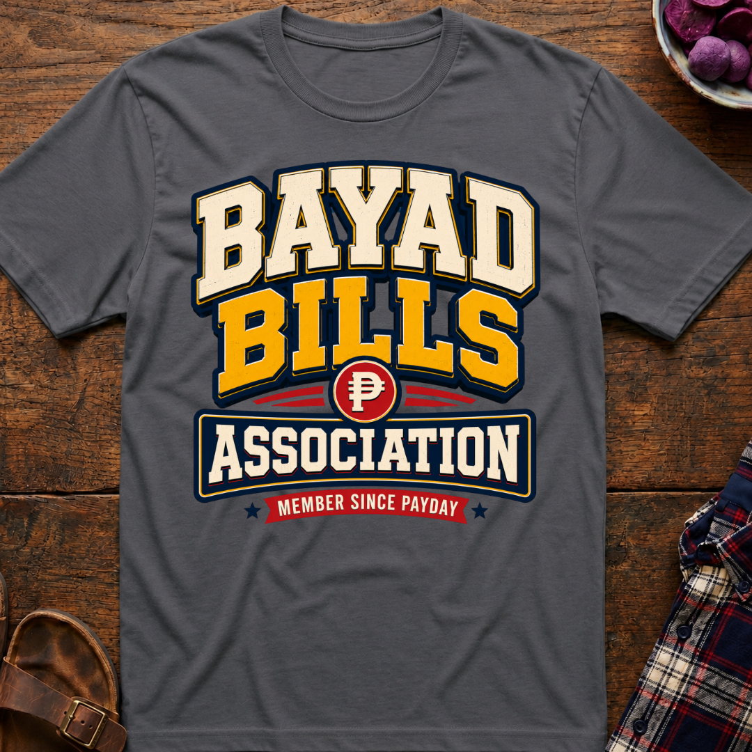 Bayad Bills T-Shirt