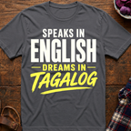 Dreams In Tagalog T-Shirt