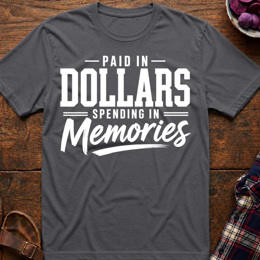 Paid In Dollars T-Shirt