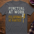 Punctual At Work T-Shirt