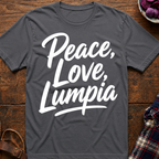 Peace Love Lumpia T-Shirt