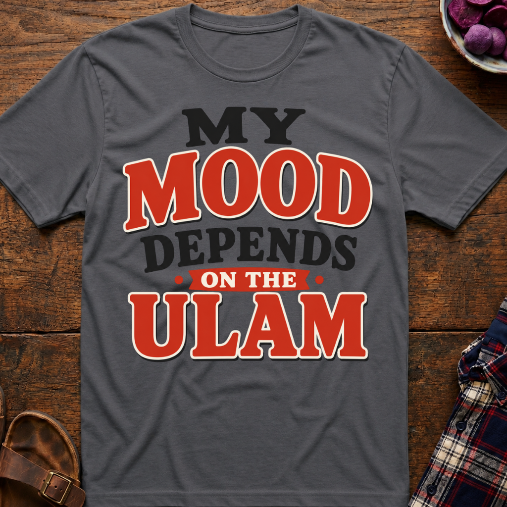 Ulam Mood T-Shirt