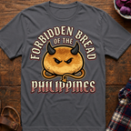 Forbidden Bread T-Shirt