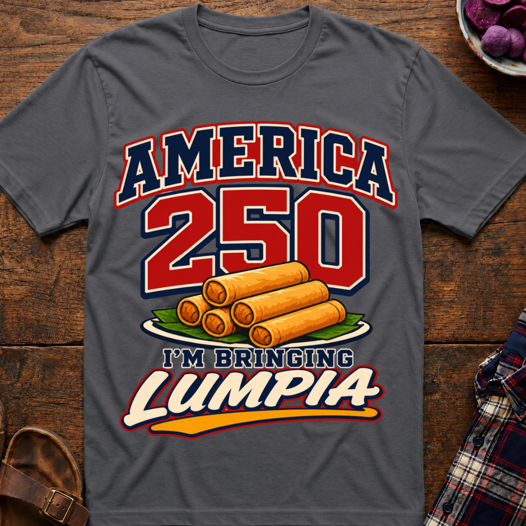America 250 Lumpia T-Shirt