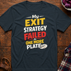 Exit Strategy T-Shirt