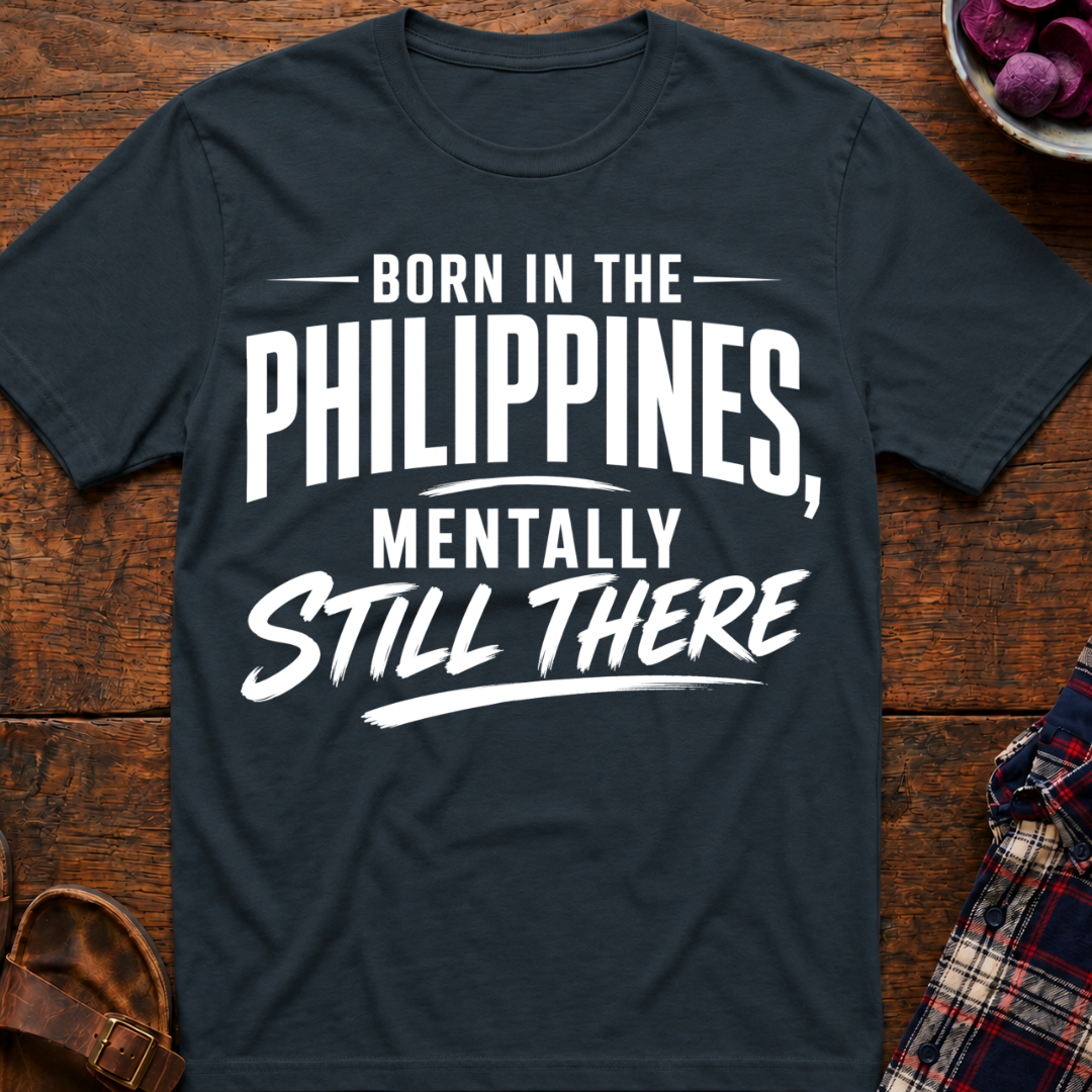 Mentally Still There T-Shirt