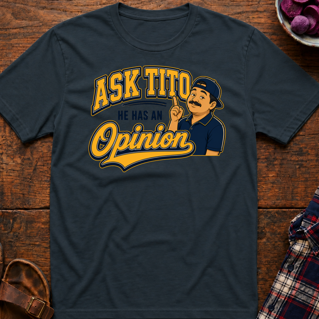 Ask Tito T-Shirt