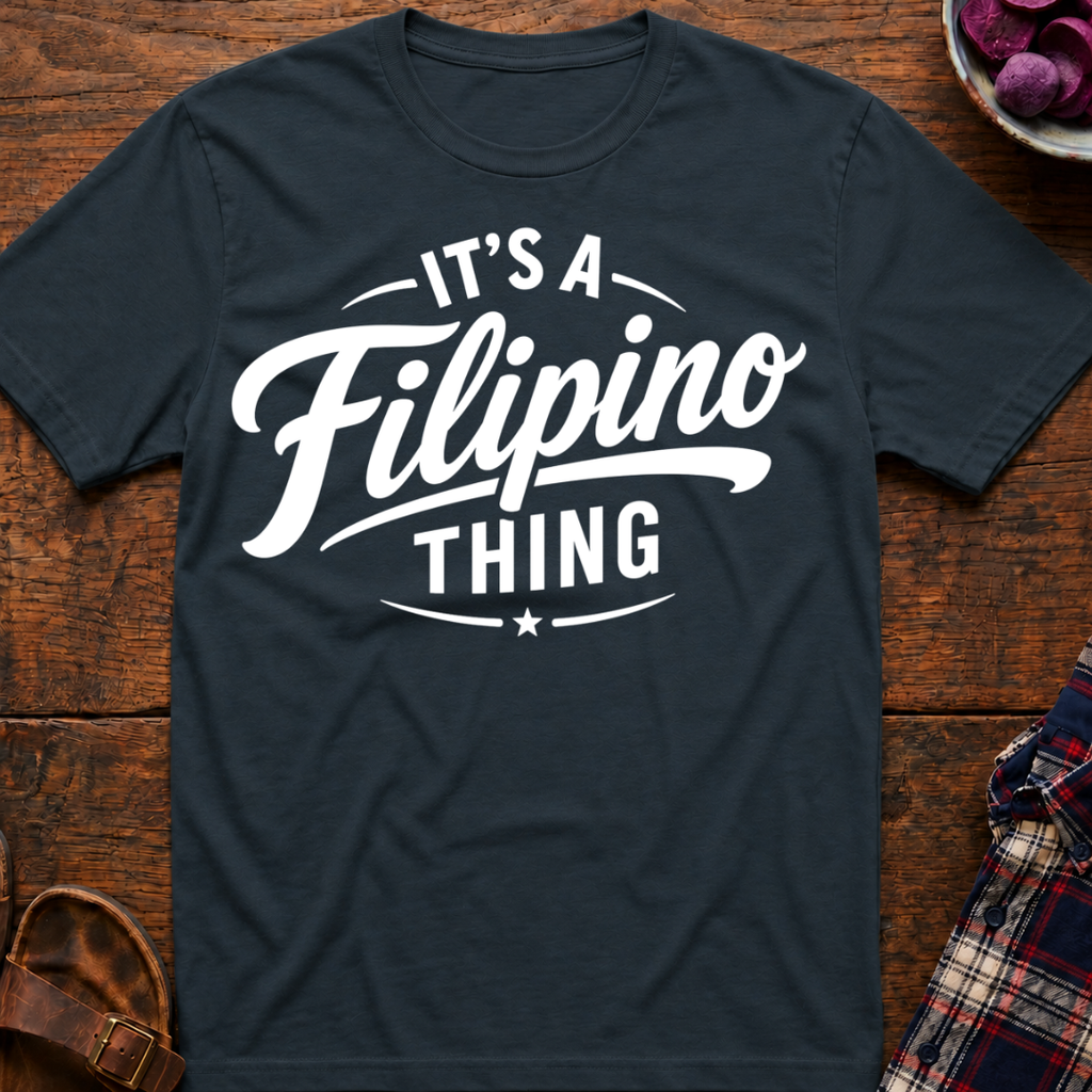 Filipino Thing T-Shirt
